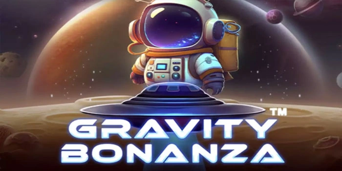Cara Praktis Raih Keuntungan Slot Gravity Bonanza Tanpa Batas
