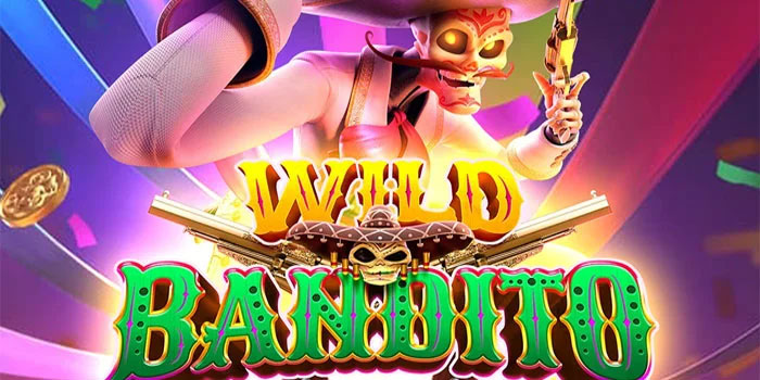 Cara Tingkatkan Spin Profit di Slot Wild Bandito