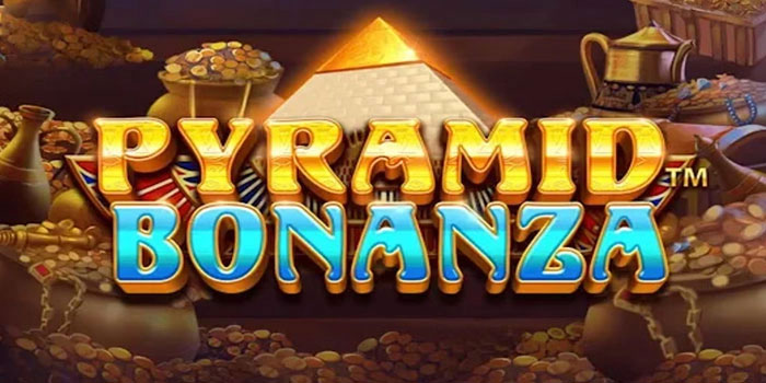 Pintu Keberuntungan Terbuka di Slot Pyramid Bonanza