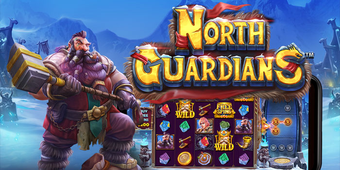 Teknik Taklukan Jackpot Besar Dengan Mudah Slot North Guardians